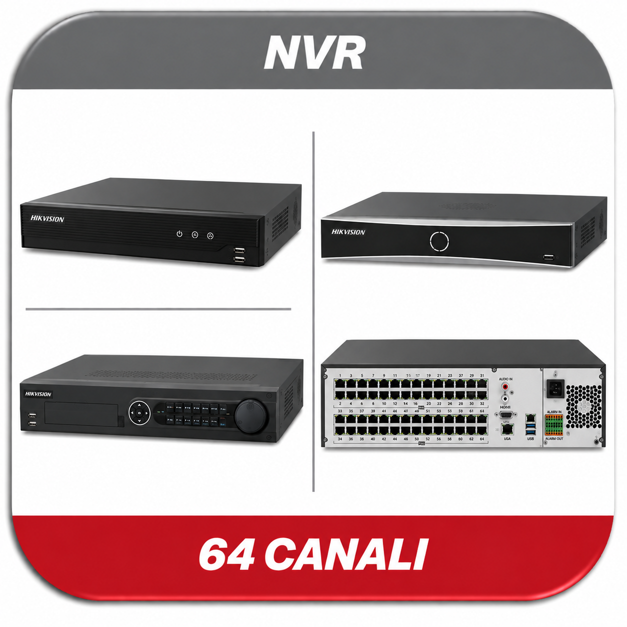 NVR 64 CANALI HIKVISION